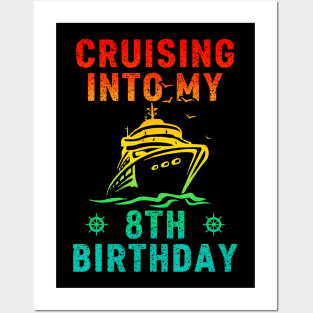 Cruising Into My 8th Birthday 8 Years Old Cruise Posters and Art